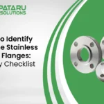 How to Identify Genuine Stainless Steel Flanges Quality Checklist