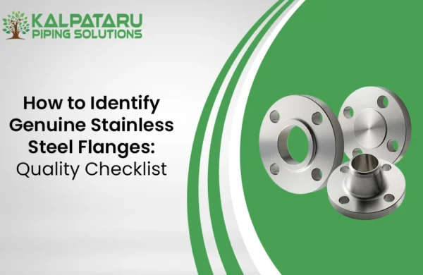 How to Identify Genuine Stainless Steel Flanges Quality Checklist