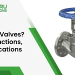 What Are Industrial Valves? Types, Functions, and Applications