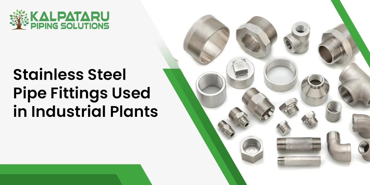 Stainless Steel Pipe Fittings Used in Industrial Plants