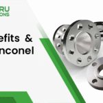 Key Benefits & Uses of Inconel Flanges