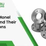 Types of Monel Flanges and Their Applications