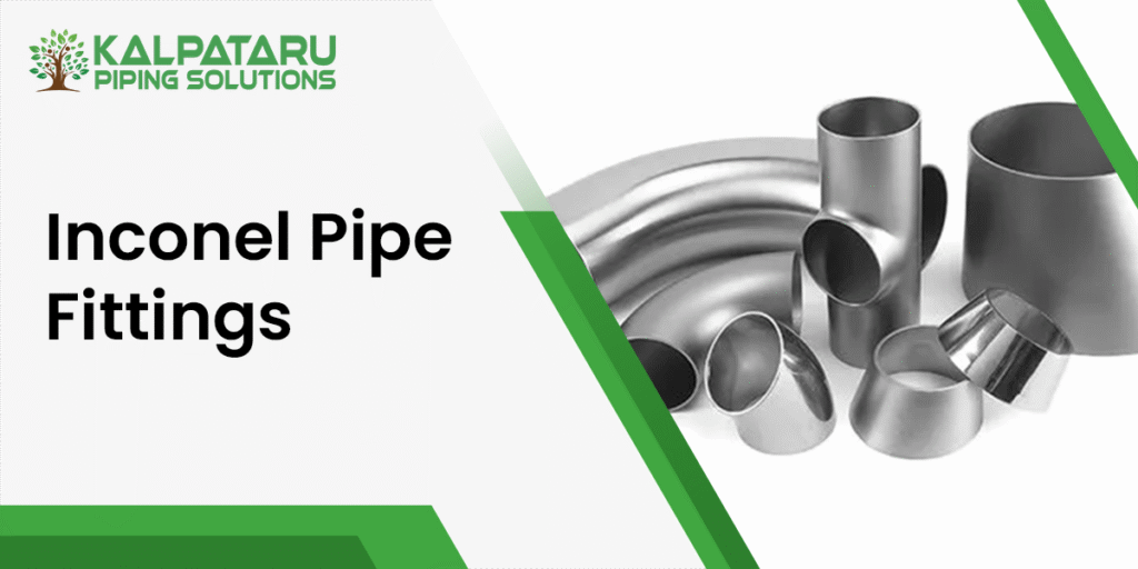 Inconel Pipe Fittings