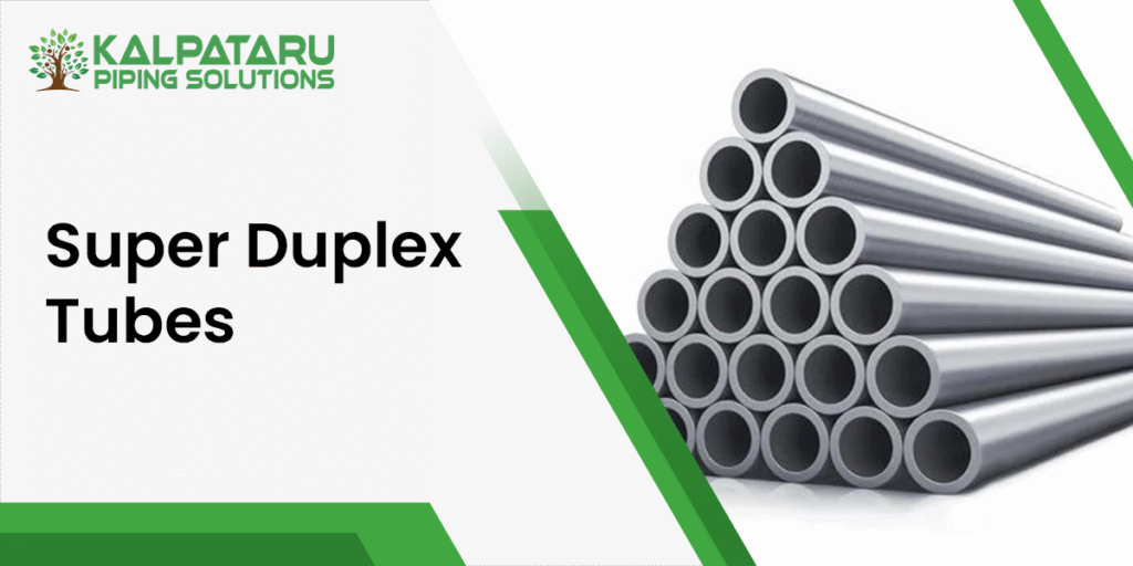 Super Duplex Tubes