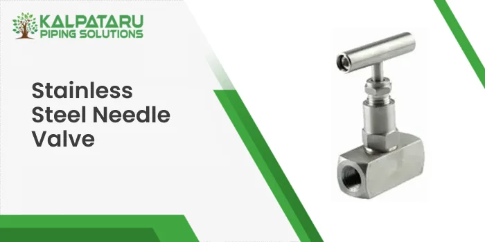 Stainless steel Needle Valve